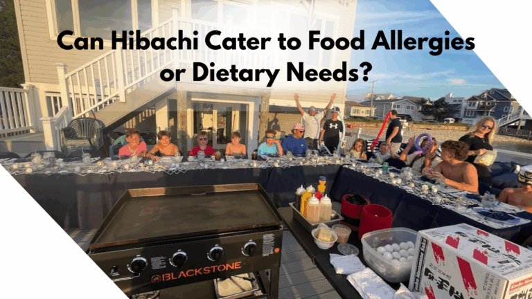 can hibachi cater to food allergies or dietary needs?