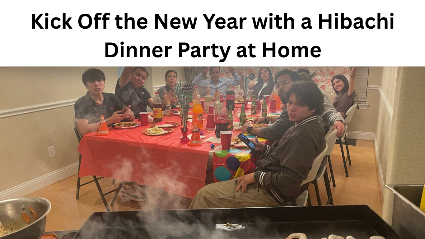 Kick Off the New Year with a Hibachi Dinner Party at Home