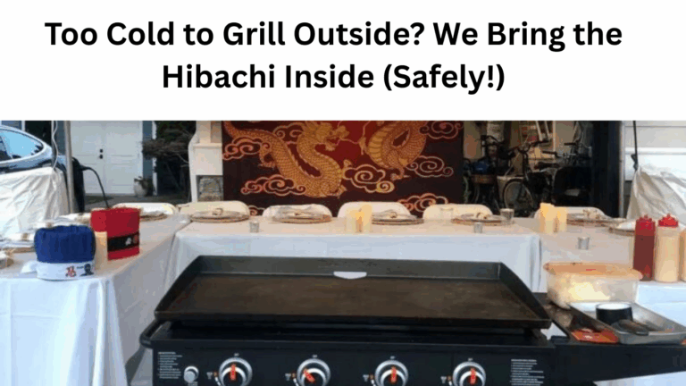 Too Cold to Grill Outside We Bring the Hibachi Inside (Safely!)