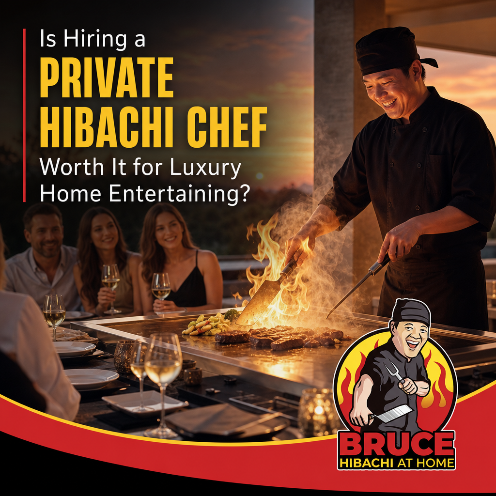 Is Hiring a Private Hibachi Chef Worth It for Luxury Home Entertaining?