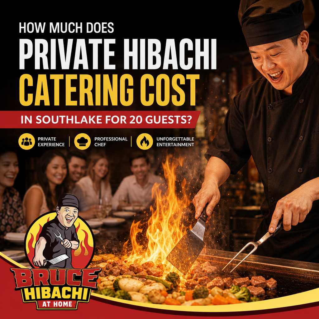 How Much Does Private Hibachi Catering Cost in Southlake for 20 Guests?