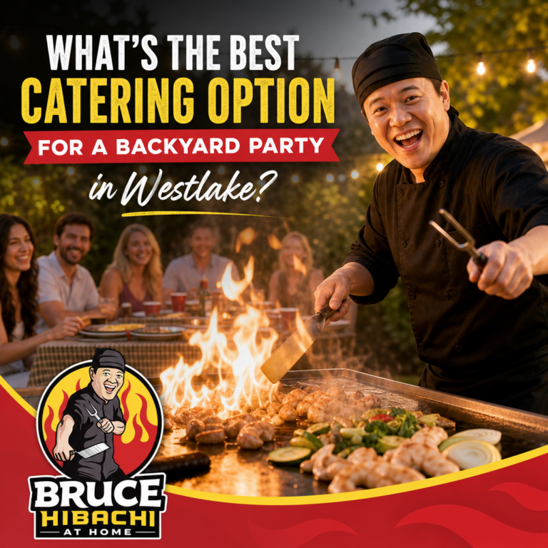 What’s the Best Catering Option for a Backyard Party in Westlake?
